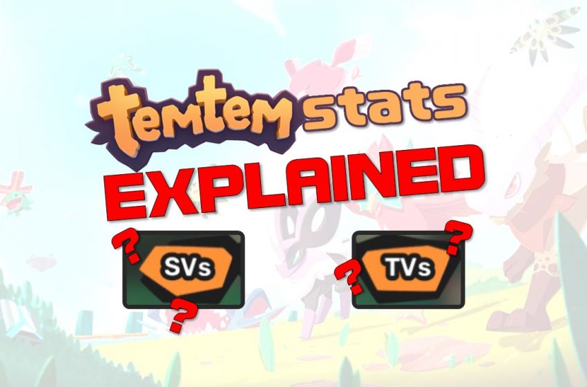 An image stating that SVs and TVs in Temtem will be explained